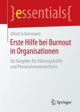 Cover von Erste Hilfe bei Burnout in Organisationen: Ein Ratgeber für Führungskräfte und Personalverantwortliche