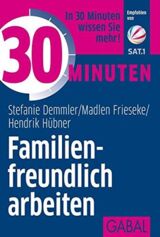 Cover von 30 Minuten - Familienfreundlich arbeiten