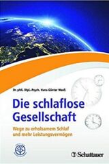 Cover von Die schlaflose Gesellschaft - Wege zu erholsamem Schlaf und mehr Leistungsvermögen