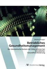 Cover von Betriebliches Gesundheitsmanagement: Der ökonomische Nutzen der Unternehmen bei betrieblicher Gesundheitsförderung